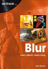 Blur On Track: Every Album, Every Song цена и информация | Книги об искусстве | kaup24.ee