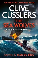 Clive Cussler's The Sea Wolves цена и информация | Фантастика, фэнтези | kaup24.ee