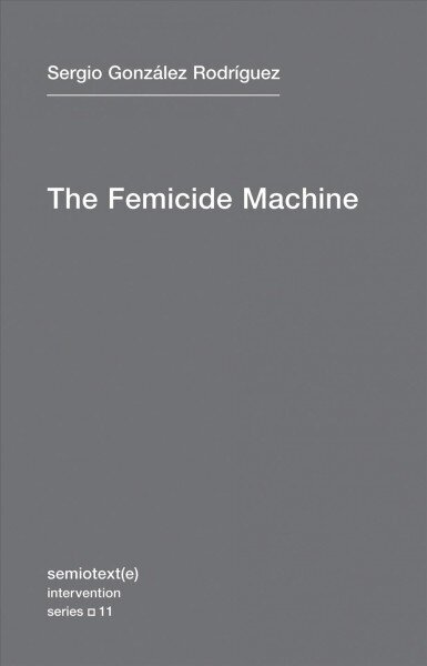 Femicide Machine, Volume 11 цена и информация | Ajalooraamatud | kaup24.ee