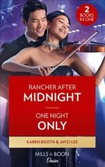 Rancher After Midnight / One Night Only: Rancher After Midnight (Texas Cattleman's Club: Ranchers and Rivals) / One Night Only (Hana Trio) hind ja info | Fantaasia, müstika | kaup24.ee