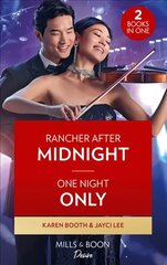 Rancher After Midnight / One Night Only: Rancher After Midnight (Texas Cattleman's Club: Ranchers and Rivals) / One Night Only (Hana Trio) цена и информация | Фантастика, фэнтези | kaup24.ee