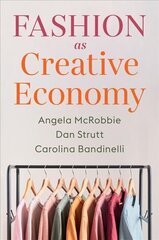 Fashion as Creative Economy - Micro-Enterprises in London, Berlin and Milan: Micro-Enterprises in London, Berlin and Milan цена и информация | Книги по экономике | kaup24.ee