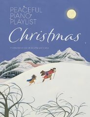 Peaceful Piano Playlist: Christmas цена и информация | Книги об искусстве | kaup24.ee