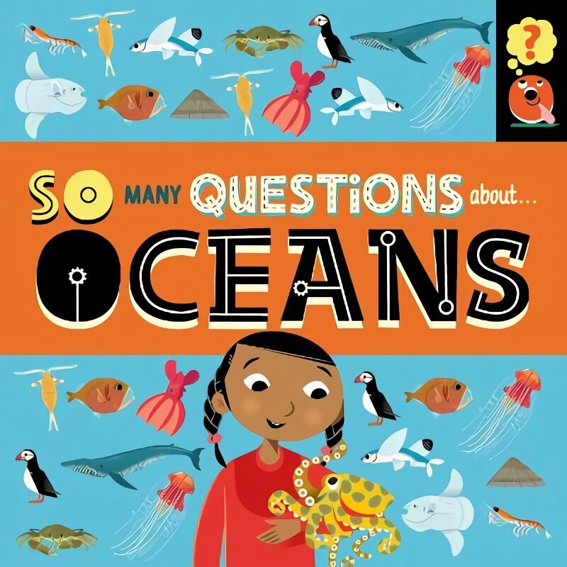 So Many Questions: About Oceans hind ja info | Noortekirjandus | kaup24.ee