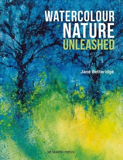 Watercolour Nature Unleashed hind ja info | Kunstiraamatud | kaup24.ee