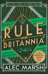 Rule Britannia: 'A rollicking good read' Ian Rankin Digital original цена и информация | Фантастика, фэнтези | kaup24.ee