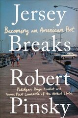 Jersey Breaks: Becoming an American Poet цена и информация | Биографии, автобиогафии, мемуары | kaup24.ee