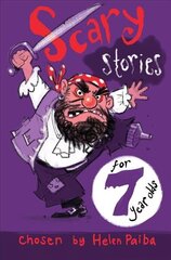 Scary Stories for 7 Year Olds New Edition hind ja info | Noortekirjandus | kaup24.ee