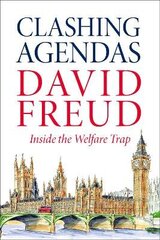 Clashing Agendas: Inside the Welfare Trap hind ja info | Elulooraamatud, biograafiad, memuaarid | kaup24.ee