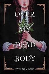 Over My Dead Body цена и информация | Фантастика, фэнтези | kaup24.ee