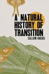 Natural History Of Transition: Stories цена и информация | Фантастика, фэнтези | kaup24.ee