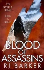 Blood of Assassins: (The Wounded Kingdom Book 2) To save a king, kill a king... цена и информация | Фантастика, фэнтези | kaup24.ee