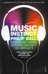 Music Instinct: How Music Works and Why We Can't Do Without It hind ja info | Kunstiraamatud | kaup24.ee