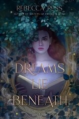 Dreams Lie Beneath цена и информация | Книги для подростков и молодежи | kaup24.ee