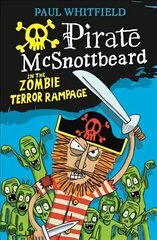Pirate McSnottbeard in the Zombie Terror Rampage hind ja info | Noortekirjandus | kaup24.ee