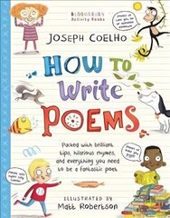 How To Write Poems: Be the best laugh-out-loud learning from home poet цена и информация | Книги для подростков и молодежи | kaup24.ee