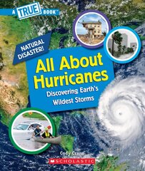 All about Hurricanes (a True Book: Natural Disasters) hind ja info | Noortekirjandus | kaup24.ee