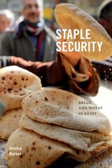 Staple Security: Bread and Wheat in Egypt hind ja info | Ajalooraamatud | kaup24.ee