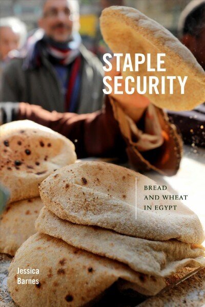 Staple Security: Bread and Wheat in Egypt цена и информация | Ajalooraamatud | kaup24.ee