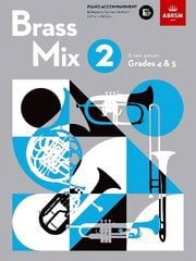 Brass Mix, Book 2, Piano Accompaniment E flat: 8 new pieces for Brass, Grades 4 & 5 hind ja info | Kunstiraamatud | kaup24.ee