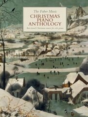 Faber Music Christmas Piano Anthology: Best-loved Christmas music for Solo Piano hind ja info | Kunstiraamatud | kaup24.ee