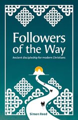 Followers of the Way: Ancient discipleship for modern Christians hind ja info | Usukirjandus, religioossed raamatud | kaup24.ee
