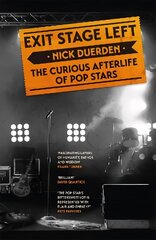 Exit Stage Left: The curious afterlife of pop stars цена и информация | Книги об искусстве | kaup24.ee