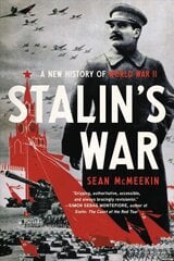 Stalin's War: A New History of World War II hind ja info | Ühiskonnateemalised raamatud | kaup24.ee