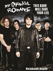 My Chemical Romance: This Band Will Save Your Life цена и информация | Книги об искусстве | kaup24.ee