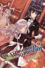 Death March to the Parallel World Rhapsody, Vol. 6 (light novel) hind ja info | Fantaasia, müstika | kaup24.ee
