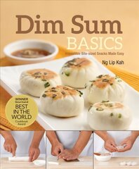 Dim Sum Basics (New Edition): Irresistible Bite-sized Snacks Made Easy hind ja info | Retseptiraamatud  | kaup24.ee