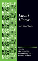 Love's Victory: By Lady Mary Wroth цена и информация | Рассказы, новеллы | kaup24.ee