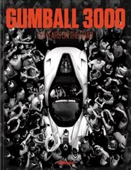 Gumball 3000: 20 Years on the Road цена и информация | Книги о питании и здоровом образе жизни | kaup24.ee