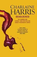 Deadlocked: A True Blood Novel цена и информация | Фантастика, фэнтези | kaup24.ee