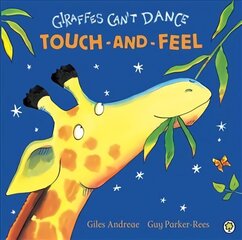 Giraffes Can't Dance Touch-and-Feel Board Book hind ja info | Väikelaste raamatud | kaup24.ee