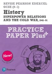 Pearson REVISE Edexcel GCSE (9-1) History Superpower relations and the Cold War Practice Paper Plus: for home learning, 2022 and 2023 assessments and exams Student edition hind ja info | Noortekirjandus | kaup24.ee