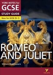 Romeo and Juliet STUDY GUIDE: York Notes for GCSE (9-1): - everything you need to catch up, study and prepare for 2022 and 2023 assessments and exams 2015 hind ja info | Noortekirjandus | kaup24.ee
