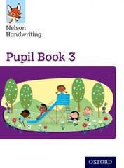 Nelson Handwriting: Year 3/Primary 4: Pupil Book 3 hind ja info | Noortekirjandus | kaup24.ee