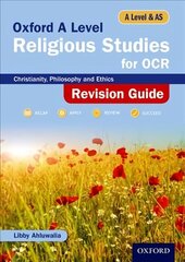 Oxford A Level Religious Studies for OCR Revision Guide: With all you need to know for your 2022 assessments hind ja info | Usukirjandus, religioossed raamatud | kaup24.ee