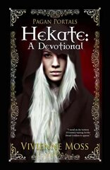 Pagan Portals - Hekate - A Devotional: A Devotional hind ja info | Eneseabiraamatud | kaup24.ee