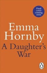 Daughter's War: A powerful and romantic WWII saga from the bestselling author (Worktown Girls at War Book 2) цена и информация | Фантастика, фэнтези | kaup24.ee