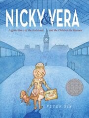 Nicky & Vera: A Quiet Hero of the Holocaust and the Children He Rescued hind ja info | Noortekirjandus | kaup24.ee