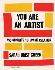 You Are an Artist hind ja info | Kunstiraamatud | kaup24.ee