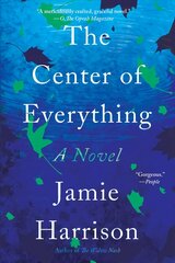 Center of Everything: A Novel hind ja info | Fantaasia, müstika | kaup24.ee