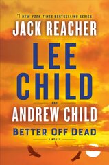 Better Off Dead: A Jack Reacher Novel цена и информация | Детективы | kaup24.ee