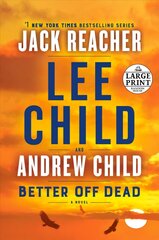 Better Off Dead: A Jack Reacher Novel Large type / large print edition hind ja info | Detektiivilood | kaup24.ee