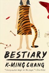 Bestiary: A Novel цена и информация | Фантастика, фэнтези | kaup24.ee