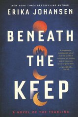 Beneath the Keep: A Novel of the Tearling hind ja info | Fantaasia, müstika | kaup24.ee
