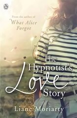 Hypnotist's Love Story: From the bestselling author of Big Little Lies, now an award winning TV series hind ja info | Fantaasia, müstika | kaup24.ee