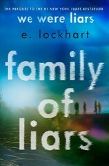 Family of Liars: The Prequel to We Were Liars hind ja info | Noortekirjandus | kaup24.ee